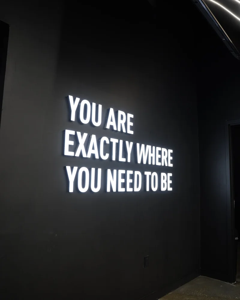 The sign inside The Hause of Fades: You are exactly where you need to be